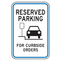 Accuform Engineer Grade Reflective Reserved Parking For Curbside Orders Parking Signs