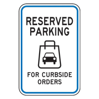 Accuform Engineer Grade Reflective Curbside Orders Pick Up Parking Signs