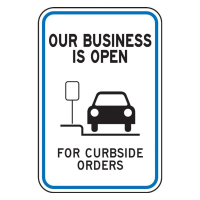 Accuform Engineer Grade Reflective Open For Curbside Orders Parking Signs