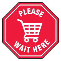 Accuform 12" Octagon Vinyl Please Wait Here Shopping Floor Sign Decal
