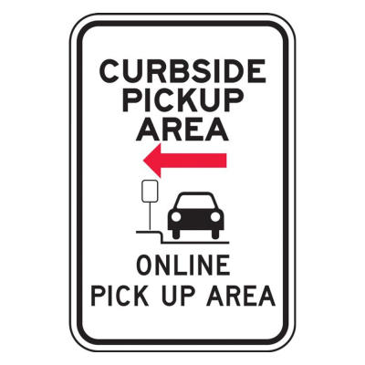 Accuform Engineer Grade Reflective Curbside Pick Up Area for Online Orders Parking Sign Right Arrow