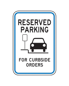 Accuform Engineer Grade Reflective Reserved Parking For Curbside Orders Parking Signs