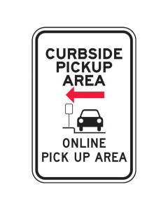 Accuform Engineer Grade Reflective Curbside Pick Up Area for Online Orders Parking Sign Right Arrow
