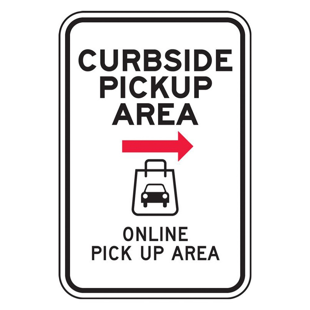 Accuform 24 x 18 Engineer Grade Reflective Online Order Curbside Pick Up Area Parking Sign Right Arrow