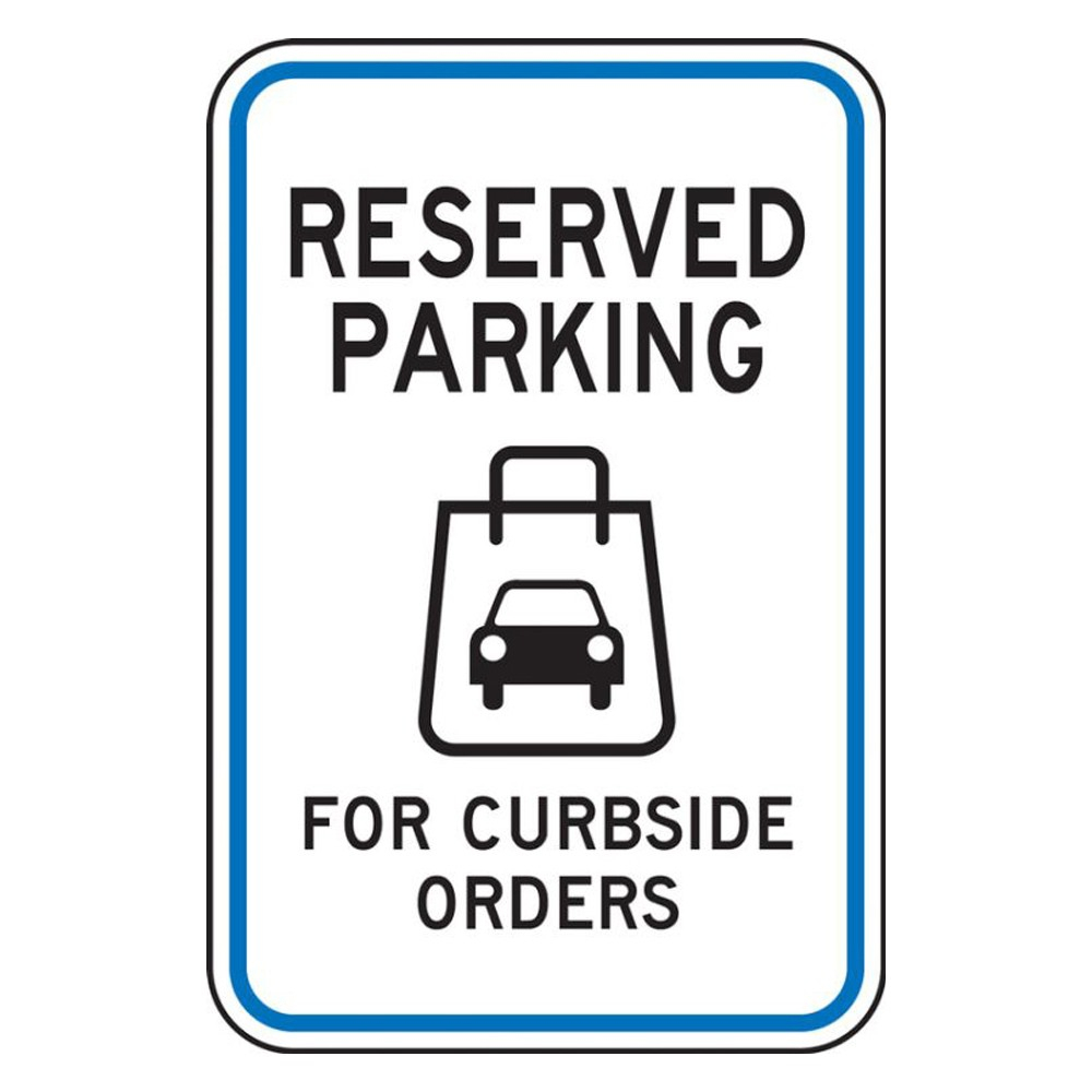 Accuform 18 x 12 Engineer Grade Reflective Curbside Orders Pick Up Parking Sign